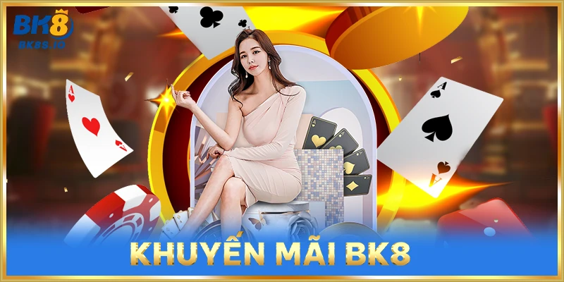 Khuyến Mãi BK8
