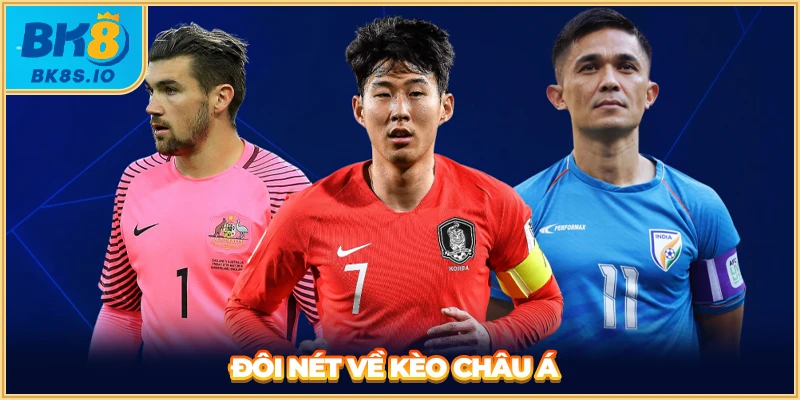 Đôi nét về kèo Châu Á